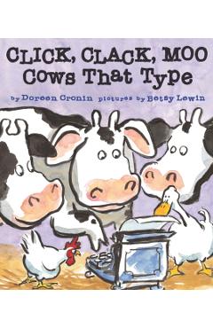 Click, Clack, Moo: Cows That Type - Doreen Cronin