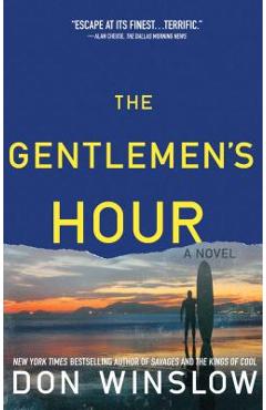 The Gentlemen\'s Hour - Don Winslow