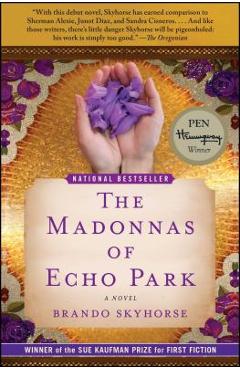 The Madonnas of Echo Park - Brando Skyhorse