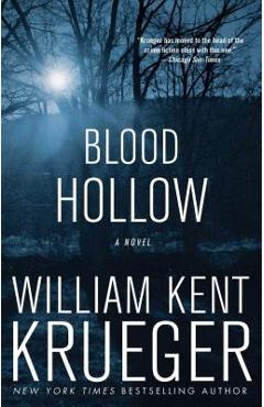 Blood Hollow - William Kent Krueger