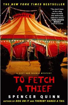 To Fetch a Thief - Spencer Quinn