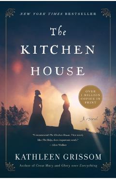 The Kitchen House - Kathleen Grissom