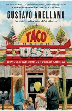 Taco USA: How Mexican Food Conquered America