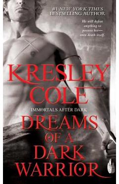 Dreams of a Dark Warrior - Kresley Cole