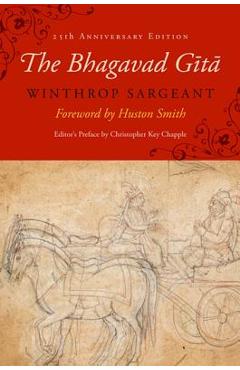 The Bhagavad Gita: Twenty-Fifth-Anniversary Edition - Winthrop Sargeant