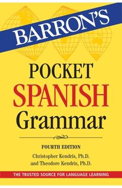 Pocket Spanish Grammar - Christopher Kendris