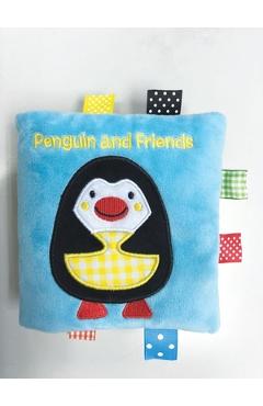 Penguin and Friends: A Soft and Fuzzy Book Just for Baby! - Francesca Ferri Rettore