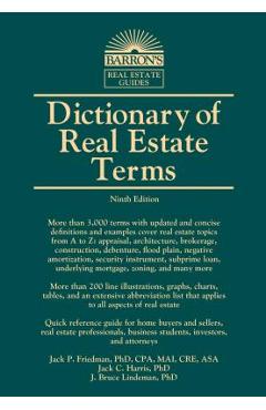 Dictionary of real estate terms - jack p. friedman