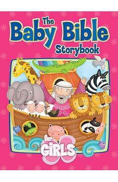 The Baby Bible Storybook for Girls - Robin Currie
