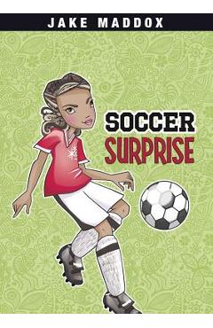 Soccer Surprise - Jake Maddox