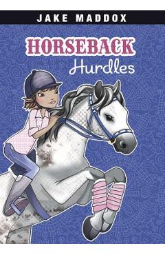 Horseback Hurdles - Jake Maddox