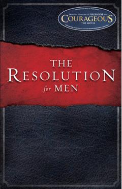 The Resolution for Men - Stephen Kendrick