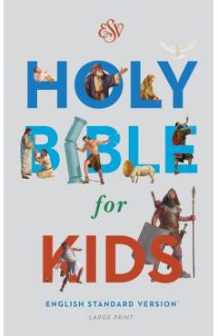 Bible for Kids-ESV-Large Print - Crossway Bibles