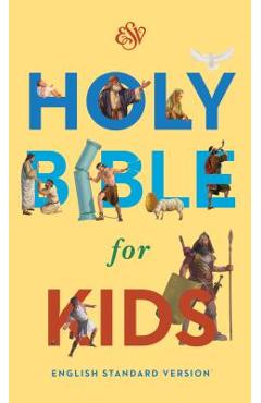 Holy Bible for Kids-ESV - Crossway Bibles