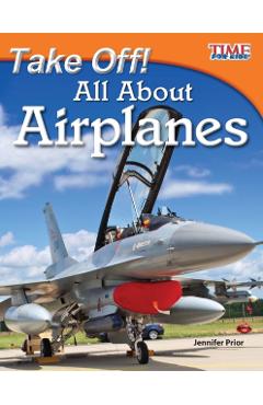 Take Off! All about Airplanes (Fluent) - Jennifer Prior