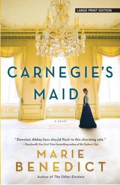 Carnegie\'s Maid - Marie Benedict