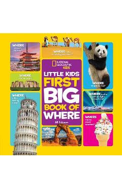 National Geographic Little Kids First Big Book of Where - Jill Esbaum