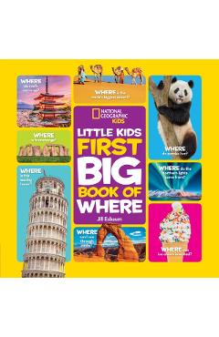 National Geographic Little Kids First Big Book of Where - Jill Esbaum