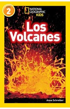 National Geographic Readers: Los Volcanes (L2) - Anne Schreiber