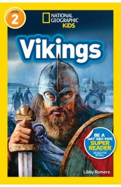 National Geographic Readers: Vikings (L2) - Libby Romero