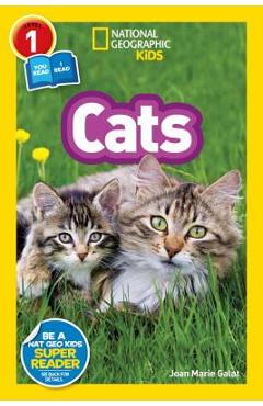 National Geographic Readers: Cats (Level 1 Co-Reader) - Joan Marie Galat