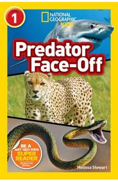 National Geographic Readers: Predator Face-Off - Melissa Stewart