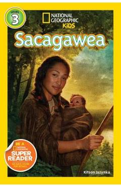 National Geographic Readers: Sacagawea - Kitson Jazynka