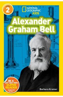 Alexander Graham Bell - Barbara Kramer