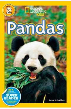 National Geographic Readers: Pandas - Anne Schreiber