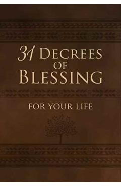 31 Decrees of Blessing for Your Life