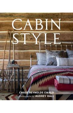 Cabin Style - Chase Reynolds Ewald