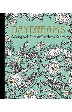 Daydreams Coloring Book: Originally Published in Sweden as Dagdr�mmar - Hanna Karlzon