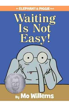 Waiting Is Not Easy! - Mo Willems