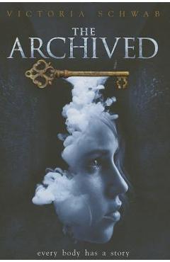 The Archived - Victoria Schwab