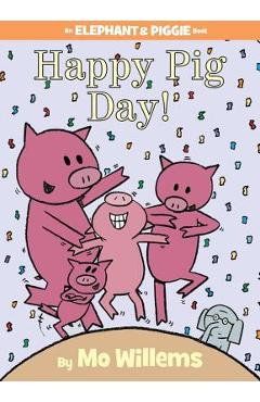 Happy Pig Day! - Mo Willems