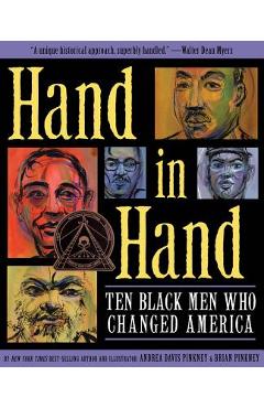 Hand in Hand: Ten Black Men Who Changed America - Andrea Pinkney