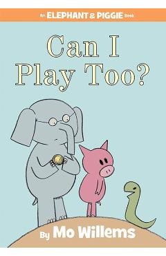 Can I Play Too? - Mo Willems