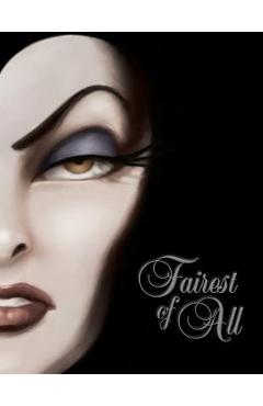 Fairest of All: A Tale of the Wicked Queen - Disney Book Group