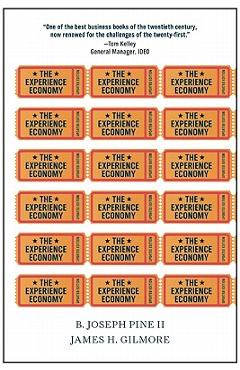 The Experience Economy - B. Joseph Pine