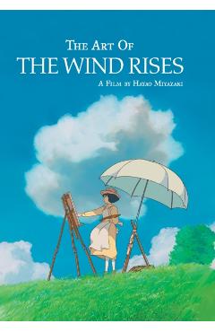 The Art of the Wind Rises - Hayao Miyazaki