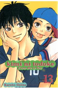 Kimi Ni Todoke: From Me to You, Vol. 13, Volume 13 - Karuho Shiina