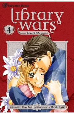 Library Wars: Love & War, Vol. 4 - Hiro Arikawa