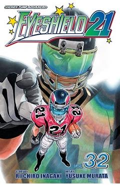 Eyeshield 21, Volume 32 - Riichiro Inagaki