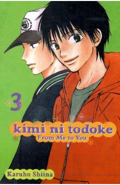 Kimi Ni Todoke: From Me to You, Volume 3 - Karuho Shiina
