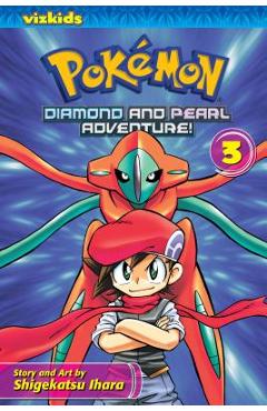 Pok�mon: Diamond and Pearl Adventure!, Vol. 3 - Shigekatsu Ihara