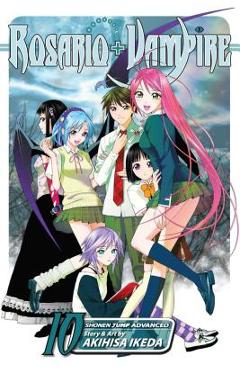 Rosario+Vampire, Volume 10 - Akihisa Ikeda