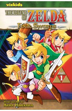 The Legend of Zelda, Vol. 6: Four Swords - Part 1 - Akira Himekawa