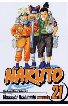 Naruto, Vol. 21 - Masashi Kishimoto