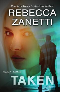 Taken - Rebecca Zanetti