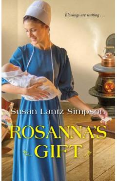 Rosanna\'s Gift - Susan Lantz Simpson